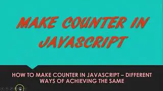 Make counter in JavaScript - The ONLY tutorial you need!