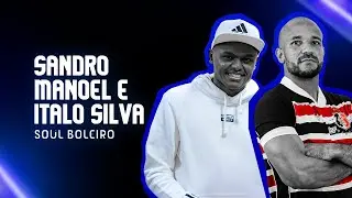 Italo Silva e Sandro Manoel - Soul Boleiro #015