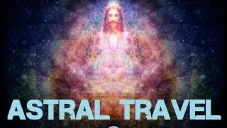 Binaural Beat for Astral Travel and Projection