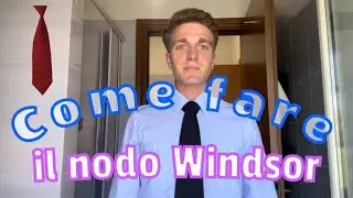 Cravatta: Il nodo Windsor - The Windsor knot