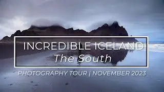 Incredible Iceland - 'The South'  Photographic Tour