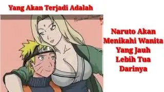 Ini Yang Akan Terjadi Jika Naruto Menikah Dengan Tsunade