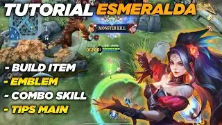 TUTORIAL HERO ESMERALDA MOBILE LEGENDS ! BUILD ITEM ESMERALDA TERBAIK ! TIPS MAIN ESMERALDA