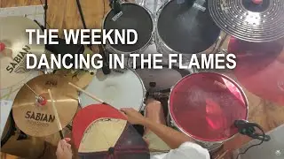 The Weeknd - Dancing In The Flames - Drum Cover