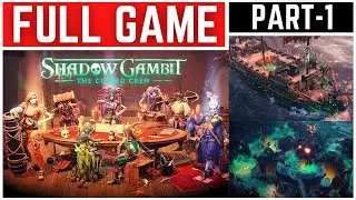 Shadow Gambit The Cursed Crew Full Gameplay Walkthrough Part - 1