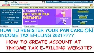 How to register pan card on income tax efilling or income tax india efiling gov in portal 2021
