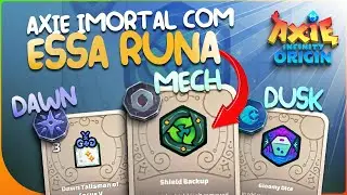 O ESCUDO mais Apelão do Axie Infinity Origin - DAWN MECH DUSK Runas e Charms