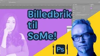 Photoshop mini kursus billedbrik til sociale medier