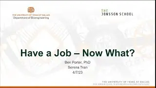 Have a Job - Now What? | UT Dallas Bioengineering