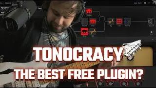 TONOCRACY - The Best Free Guitar Plugin? ||| First Impressions