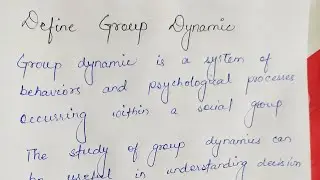What is Group Dynamics | Types of group dynamics