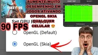 COMO ATIVA OPENGL SKIA QUALQUER CELULAR TER MUITO FPS EM JOGOS 😍👏