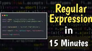 Regular Expressions (RegEx) in Javascript || Regular expression in 15 Minutes