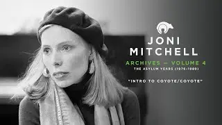 Joni Mitchell - Intro To Coyote/Coyote [Official Audio]