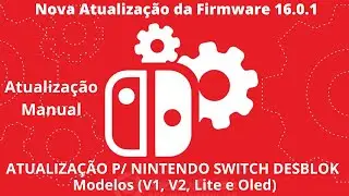 New Firmware Update 16.0.1 for Nintendo Switch (OLED/V2/V1/LITE). Manual Update.