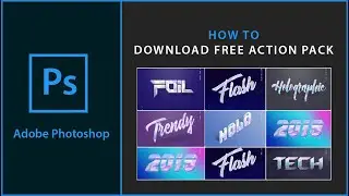 Free Holographic Action Pack | Photoshop Action Pack Free Download | How to Download PS Action Pack