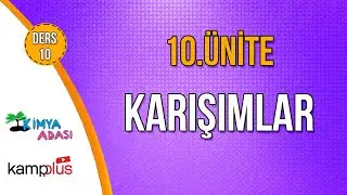 📌 55. GÜN | KAMPPLUS DERS 10| Karışımlar 🤓 10. ÜNİTE | Kimya Adası 