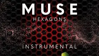 MUSE - HEXAGONS | Instrumental