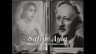 Safiye Ayla ~ Bir hâdise var can ile cânân arasında