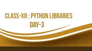 Class-12 | Python Library | Creating Module | Random Module Day-3