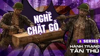 GTA5VN HƯỚNG DẪN - NGHỀ CHẶT GỖ