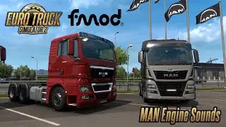 Euro Truck Simulator 2 1.37 FMOD SCS MAN Trucks Engine Sounds (TGX, TGX Euro 6)