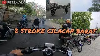 PECAHHH..!!! RIDING 2 STROKE CILACAP BARAT