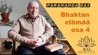 Bhaktan elämää - Parananda Das