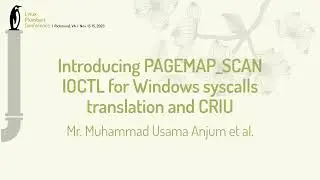 Introducing PAGEMAP_SCAN IOCTL for Windows syscalls translation... - Andrei Vagin, Muhammad Anjum