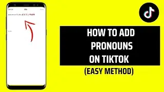 How To Add Pronouns On Tiktok