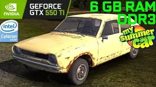 My Summer Car - Gtx 550 Ti | Celeron g1610 | 6GB Ram