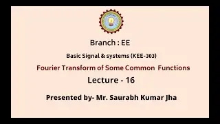 Basic Signal & System | Fourier Transform of Some Common Signal | AKTU Digital Education