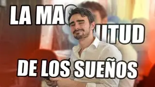 La Magnitud de los sueños | Jonier 111