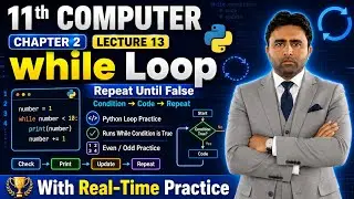 While Loop in Python programming | 11th Class Computer Science Chapter 2 Python Programming | Qais