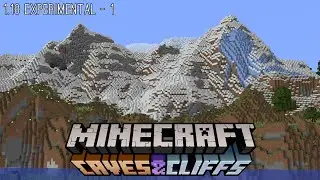 1.18 Experimental Snapshot - Mountains And Mobs