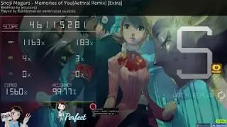 Shoji Meguro - Memories of You(Aethral Remix) +HD FC #1 | Bubbleman