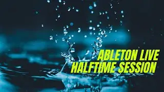 Ableton Live Halftime Session 
