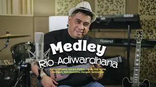 Medley: lagu gw sendiri, lagunya apa aja sih?!!