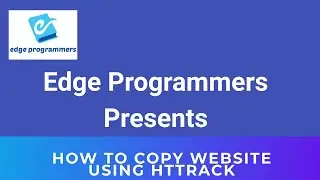 How To Clone Or Copy Website Using HTTrack  Website Copier Software