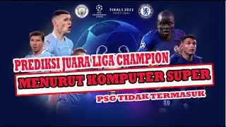 Juara Liga Champions 2022 | Menurut Komputer Super | Musim 2021-2022