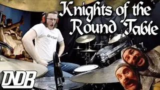Knights of the Round Table - Monty Python | DNDB - MBDrums