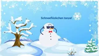 Winterliches Kinderlied: Schneeflöckchen tanze