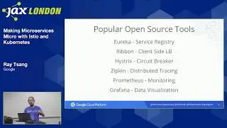 JAX London 2018 Session: Ray Tsang - Making Microservices Micro with Istio and Kubernetes