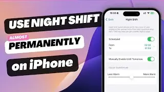 How to Enable Night Shift on iPhone / iOS (Almost) Permanently