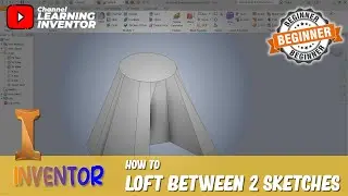 Inventor How To Loft Between 2 Sketches