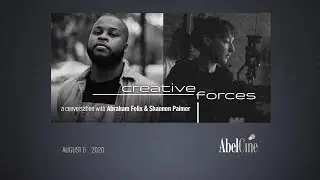 Creative Forces Online: Abraham Felix & Shannon Palmer