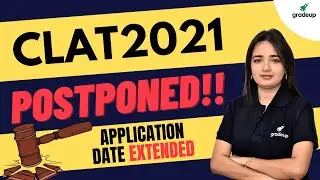 CLAT 2021 Postponed!! CLAT Application 2021 Date Extended | What Next?? Gradeup