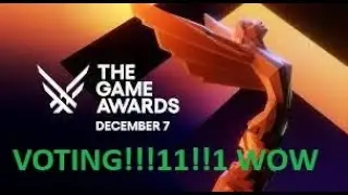 Voting for the game awards and stuff