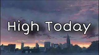 Wiz Khalifa - High Today feat. Logic (Lyrics)