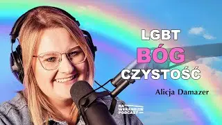 „To miłość, a nie potępienie, zmieniła moje życie…” [Na Werandzie Podcast #177]